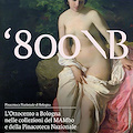 '800\B L’Ottocento a Bologna nelle collezioni del MAMbo e della Pinacoteca Nazionale