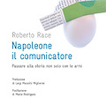 Il "Napoleone il comunicatore" di Roberto Race sarà protagonista a Ravello