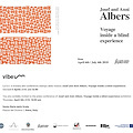 Josef and Anni Albers. Voyage inside a blind experience