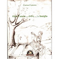 Pagine di Vino – “Oltre l’amore…rivive…la famiglia” di Cosimo Clemente