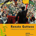 RENATO GUTTUSO - IL REALISMO E L’ATTUALITÀ DELL’IMMAGINE