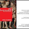 RESTITUZIONI 2013. TESORI D’ARTE RESTAURATI