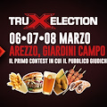 Streetfood TruXelection: Un Contest ad Arezzo nell’Anno della Tendina